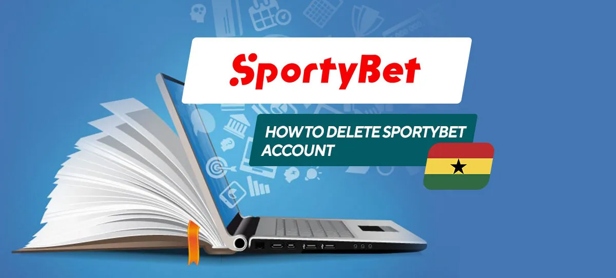 How to Close, Delete or Deactivate your Sportybet Account Easily