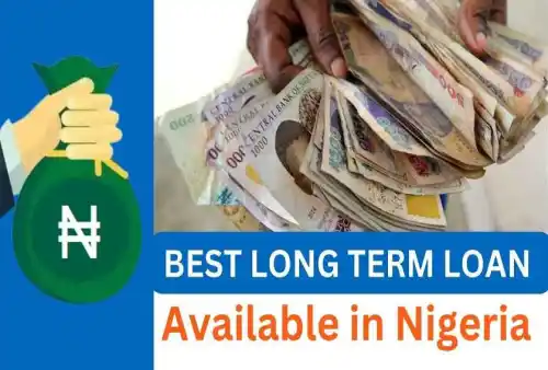 Best Long-Term Loan Apps in Nigeria Best Long-Term Loan Apps in Nigeria